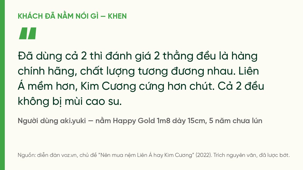 Trích ý kiến người dùng aki.yuki trên diễn đàn VOZ: đã dùng cả Kim Cương và Liên Á, chất lượng tương đương, Kim Cương cứng hơn chút, không mùi